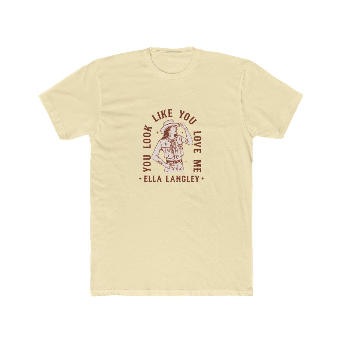 'you look like you love me' Cowgirl T Shirt - alternate angle 4, merchandise