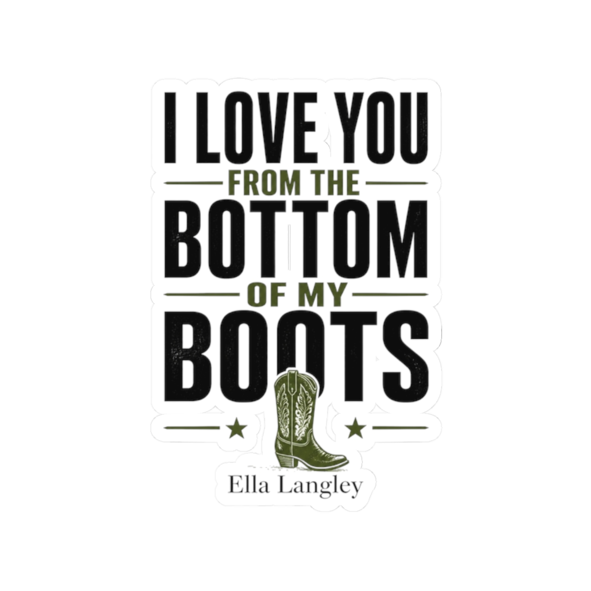 Ella Langley "I Love You from the Bottom of My Boots" Sticker - Official Stickers merchandise
