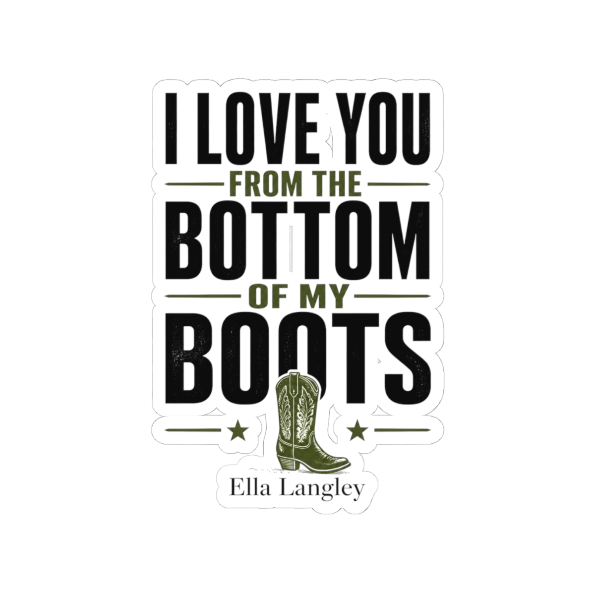 Ella Langley "I Love You from the Bottom of My Boots" Sticker - Official Stickers merchandise